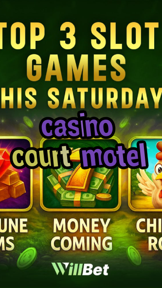 casino court motel-buildcasinogames.igamblingorder.com