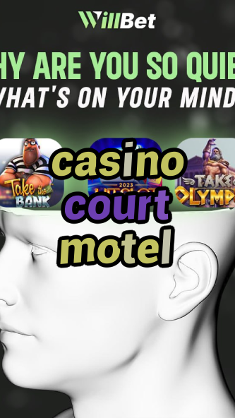 casino court motel-buildcasinogames.igamblingorder.com